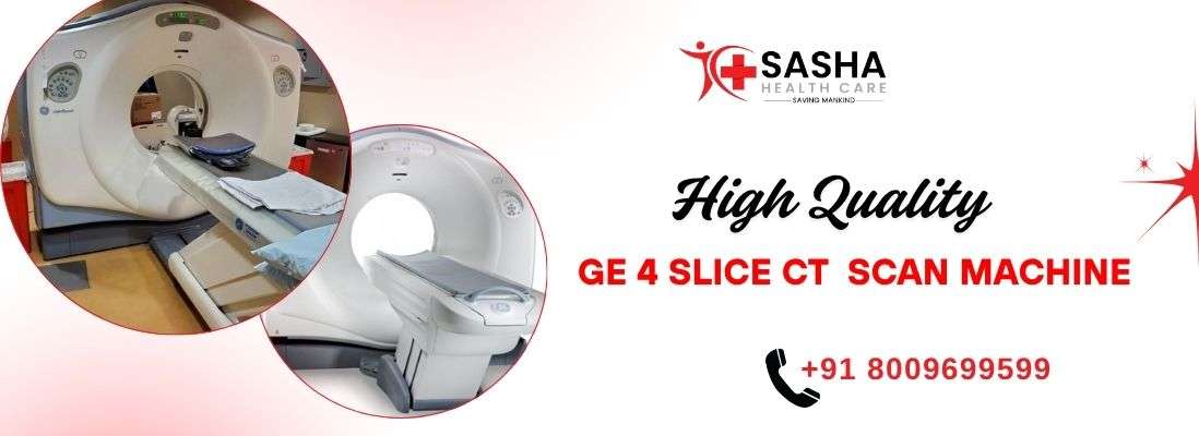 GE 4 Slice CT Scanner BrightSpeed Edge model for hospital use in India