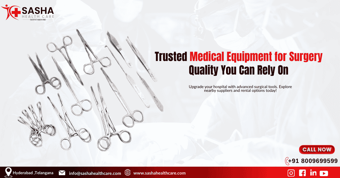 Medical equipment for surgery in hospitals