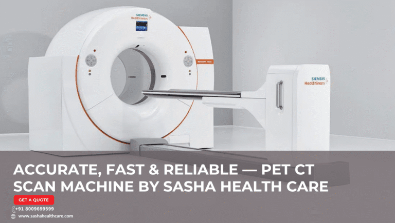 PET CT Scan Machine: Revolutionizing Diagnostic Imaging - SashaHealthCare