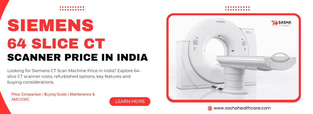 Siemens 64 slice CT scanner price in India 2026