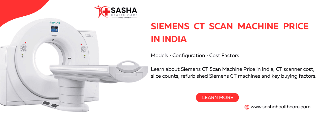 Siemens CT scan machine price in India