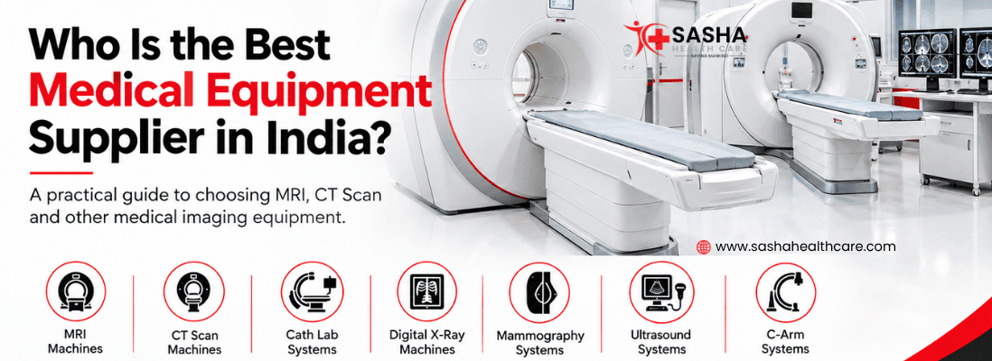 Sasha HealthCare medical equipment supplier in India for refurbished MRI, CT Scan and Cath Lab machines
